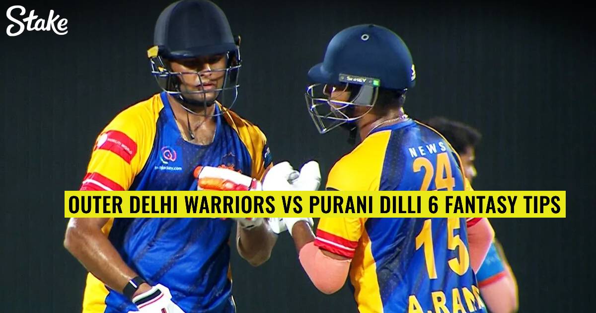 Fantasy Tips Outer Delhi Warriors vs Purani Dilli 6